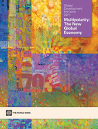 Global Development Horizons 2011: Multipolarity: The New Global Economy