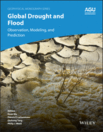 Global Drought and Flood: Observation, Modeling, and Prediction