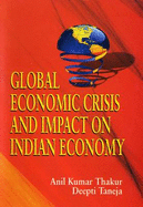 Global Economic Crisis and Impact on Indian Economy