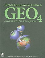 Global Environment Outlook (GEO 4): Environment for Development