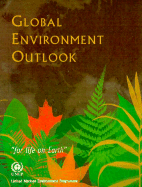 Global Environment Outlook - United Nations Environment Programme