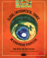 Global Environmental Change: An Atmospheric Perspective
