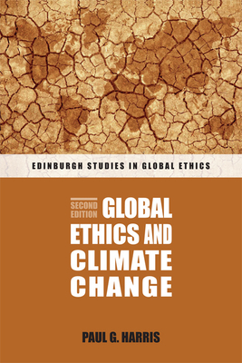 Global Ethics and Climate Change - Harris, Paul G