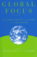 Global Focus: U.S. Foreign Policy at the Turn of the Millennium