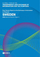 Global Forum on Transparency and Exchange of Information for Tax Purposes: Sweden 2022 (Second Round, Phase 1) Peer Review Report on the Exchange of Information on Request