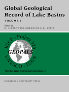 Global Geological Record of Lake Basins: Volume 1