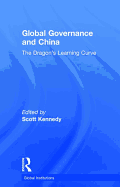 Global Governance and China: The Dragon's Learning Curve