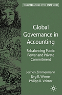 Global Governance in Accounting: Rebalancing Public Power and Private Commitment