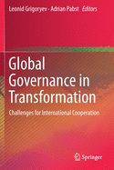 Global Governance in Transformation: Challenges for International Cooperation