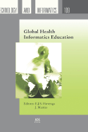 Global Health Informatics Education - Hovenga, E J S (Editor), and Mantas, J (Editor)