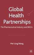 Global Health Partnerships: The Pharmaceutical Industry and BRICA