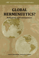 Global Hermeneutics?: Reflections and Consequences