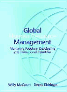 Global Human Resource Management: Managing People in Developing and Transitional Countries