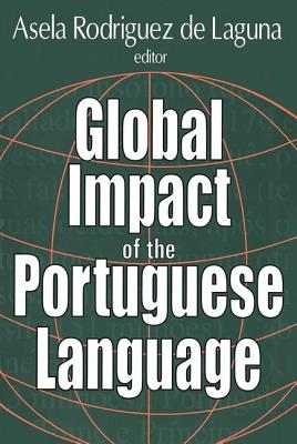 Global Impact of the Portuguese Language - de Laguna, Asela (Editor)
