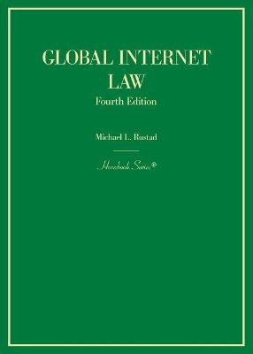 Global Internet Law - Rustad, Michael L.