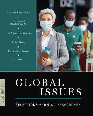 Global Issues 2022 Edition: Selections from CQ Researcher (2022 Edition) - Cq Researcher (Editor)
