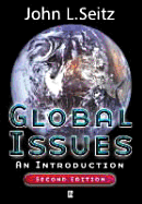 Global Issues: An Introduction - Seitz, John L.