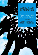Global Issues in Education: Pedagogy, Policy, Practice, and the Minority Experience