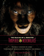 Global Legends & Lore: Vampires & Werewolves Around the World
