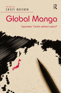 Global Manga: 'Japanese' Comics without Japan?