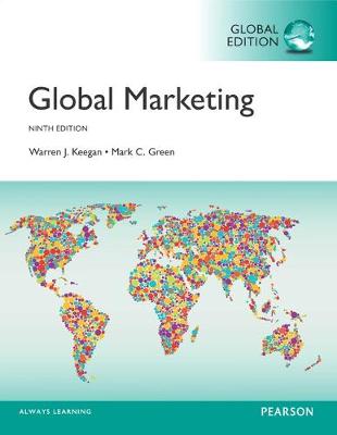 Global Marketing, Global Edition - Keegan, Warren J., and Green, Mark