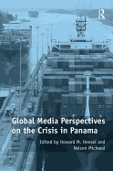 Global Media Perspectives on the Crisis in Panama