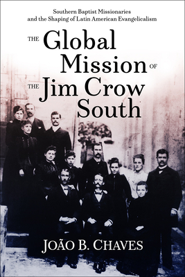 Global Mission of the Jim Crow - Chaves, Joo B