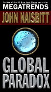 Global Paradox - Naisbitt, John
