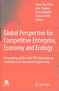 Global Perspective for Competitive Enterprise, Economy and Ecology: Proceedings of the 16th ISPE International Conference on Concurrent Engineering