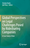 Global Perspectives on Legal Challenges Posed by Ridesharing Companies: A Case Study of Uber