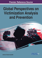 Global Perspectives on Victimization Analysis and Prevention