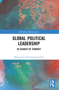 Global Political Leadership: In Search of Synergy