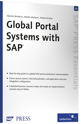 Global Portal Systems with SAP: SAP PRESS Essentials 45 - Nicolescu, Valentin, and Medjovic, Mladen, and Krcmar, Helmut