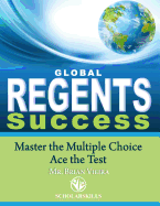 Global Regents Success: Master the Multiple Choice to Ace the Test