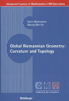 Global Riemannian Geometry: Curvature and Topology - Markvorsen, Steen, and Min-Oo, Maung