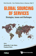 Global Sourcing of Services: Strategies, Issues & Challenges