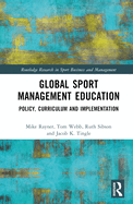 Global Sport Management Education: Policy, Curriculum and Implementation