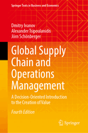 Global Supply Chain and Operations Management: A Decision-Oriented Introduction to the Creation of Value