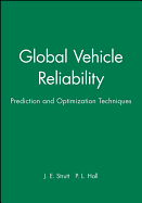 Global Vehicle Reliability: Prediction and Optimization Techniques