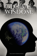 Global Wisdom: Five Proverbs from Every Nation (Plus One Fun Fact Bonus)