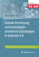 Globale Vernetzung Und Technologieorientierte Grundungen in Industrie 4.0