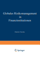 Globales Risikomanagement in Finanzinstitutionen: Technologische Herausforderungen Und Intelligente Technik