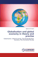 Globalisation and global economy in theory and practise