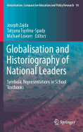 Globalisation and Historiography of National Leaders: Symbolic Representations in School Textbooks