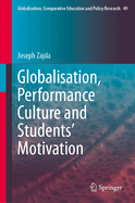 Globalisation, Performance Culture and Students' Motivation