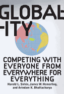 Globality: Competing with Everyone from Everywhere for Everything