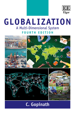 Globalization: A Multi-Dimensional System - Gopinath, C