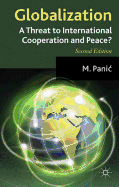 Globalization: A Threat to International Cooperation and Peace?