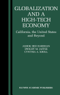 Globalization and a High-Tech Economy: California, the United States and Beyond