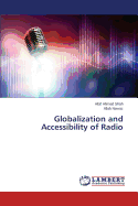 Globalization and Accessibility of Radio